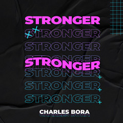 Charles Bora - Stronger (Original Mix)