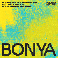 DJ TOMER & RICARDO FT. AHMED SOSSO - BONYA (VOODOO TRIBE MIX)