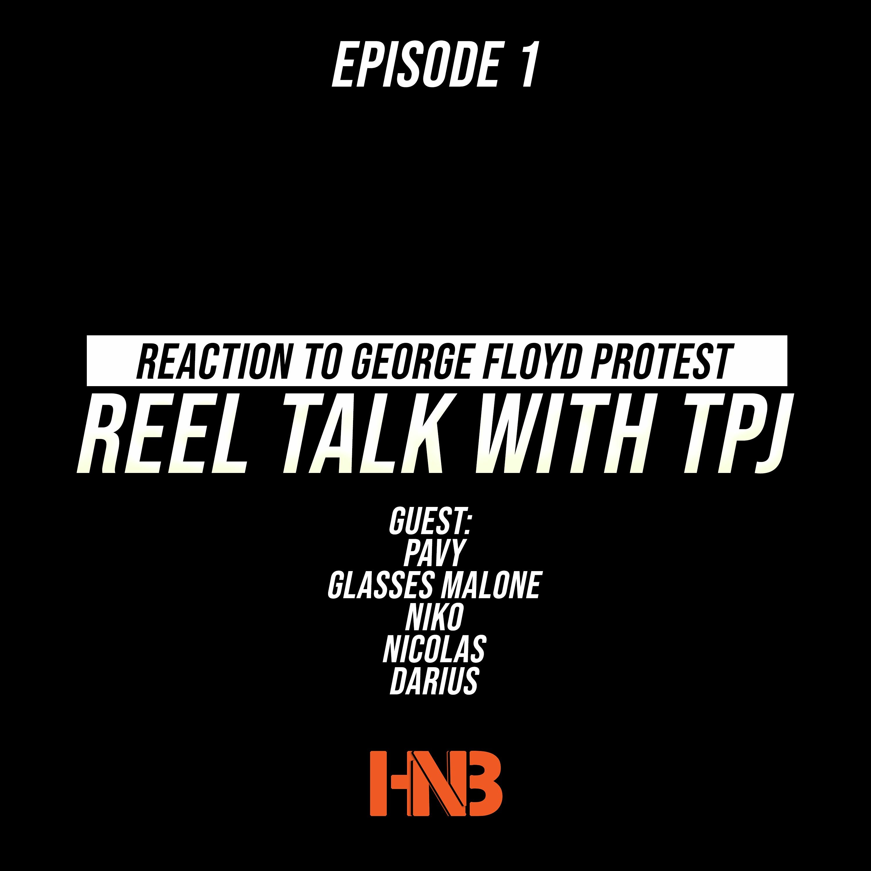 #ReelTalkWithTPJ 5.29.2020 - Athletes Reactions To George Floyd + Protest Reactions episode artwork