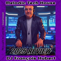 Melodic Tech House | 2025 Year in Review
