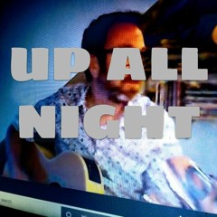Up All Night (Demo Version)