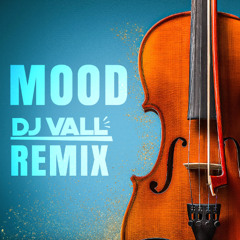 Keblack - Mood (DJ VALL ORCHESTRAL REMIX)
