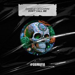 Daniele Ceccarini - Don't Call Me [BUY=FREE DOWNLOAD]