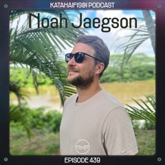 KataHaifisch Podcast 439 - Noah Jaegson