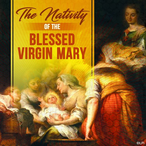 Stream Homily 9 8 2022 Feast Of The Nativity Of The Blessed Virgin