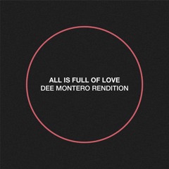 Bjork - All Is Full Of Love (Dee Montero Rendition)
