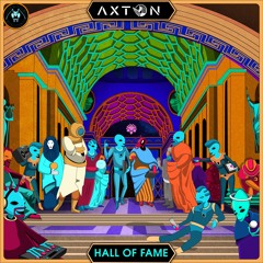 Axton - Hall Of Fame