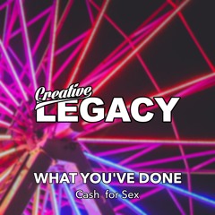 Cash for Sex - What You've Done