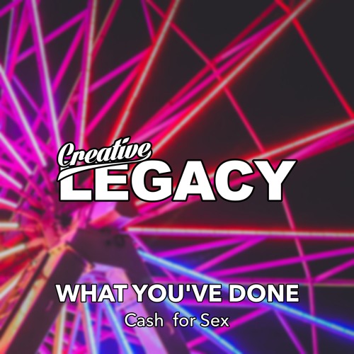 Cash for Sex - What You've Done