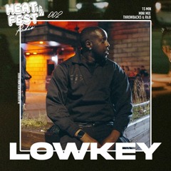 Heat Fest Radio #002 - DJ LOWKEY / R&B - AFROBEAT BLENDS MIX