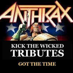 Got the Time - Tribute to Anthrax
