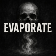 Evaporate (RAW)