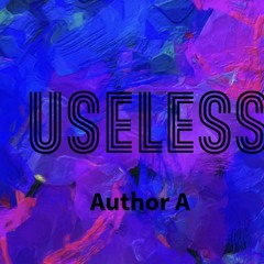 Useless
