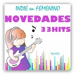NOVEDADES, INDIE en FEMENINO (Spain) pop acoustic indierock indiefolk