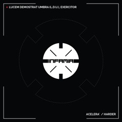 INF085 - Lucem Demostrat Umbra (L.D.U.), Exercitor "Harder" (Preview)(Infamia Records)(Out Now)