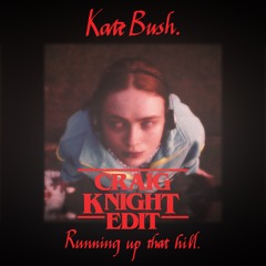 Kate Bush - Running Up That Hill (Craig Knight Edit)