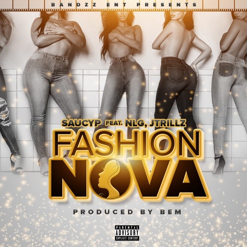 Fashion Nova (feat.) NLG & J Trillz