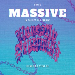 Drake - Massive (EXTENDED DJ REMIX)- DJ Meina & Steve De