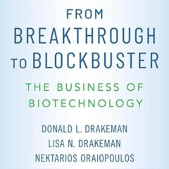 [FREE] PDF 📙 From Breakthrough to Blockbuster: The Business of Biotechnology by  Don