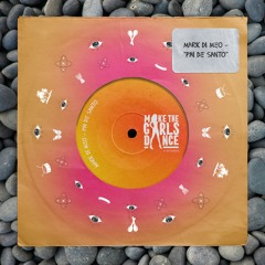 Mark Di Meo - Pai De Santo [Make The Girls Dance Records]