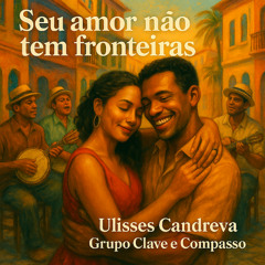 Seu amor não tem fronteiras