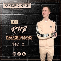 THE RNB MASHUP PACK | VOL 1 (FREE DOWNLOAD)