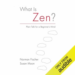 read book What Is Zen?: Plain Talk for a Beginner's Mind