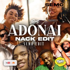 Adonai (DJ Semo Nack Amapiano Edit)