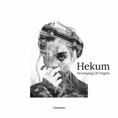 Hekum - Developing Of Origins EP [FAUT037]