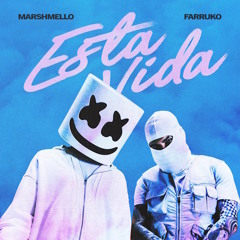Marshmello feat. Farruko - Esta Vida (Jeff Sturm Remix)