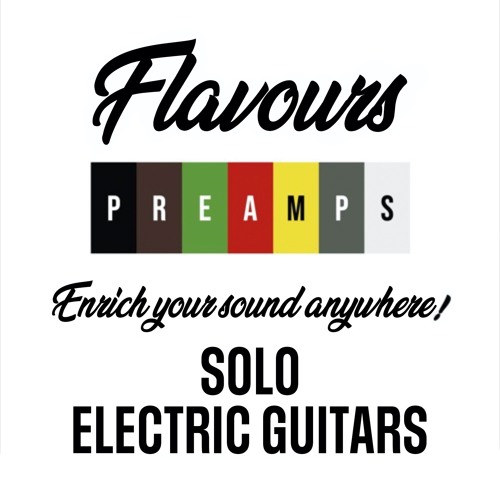 Flavours Preamps - Solo Electric Guitar
