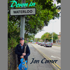 Down in Waterloo