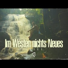 JAILL - IM WESTEN NICHTS NEUES