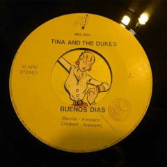 Tina And The Dukes - Buenos Dias (Orchid Edit)