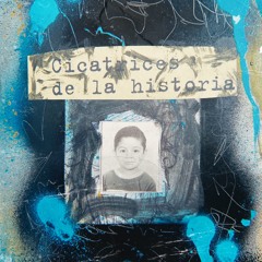 Cicatrices de la Historia