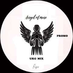 Angel of Mine [UKG mix]