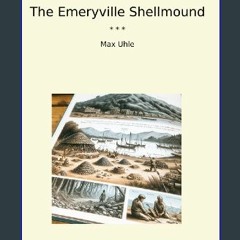 ebook [read pdf] 💖 The Emeryville Shellmound (Classic Books) Full Pdf