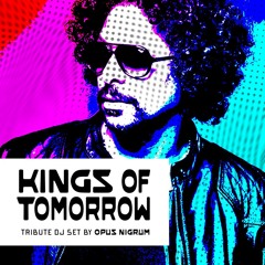 Kings of tomorrow Tribute Dj Set