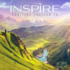 ICON Vol. 56 Inspire: Positive Trailer FX