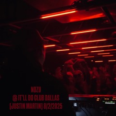 NOZU @ It’ll Do Club [Justin Martin] 8/2/2025