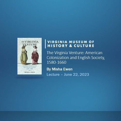 The Virginia Venture: American Colonization and English Society, 1580-1660