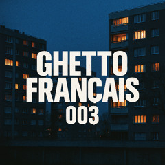 Ghetto Français 003