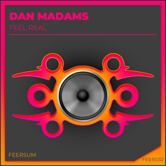 Dan Madams - Feel Real