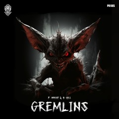 F. Noize & S-Kill - Gremlins