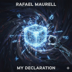 Rafael Maurell My Declaration
