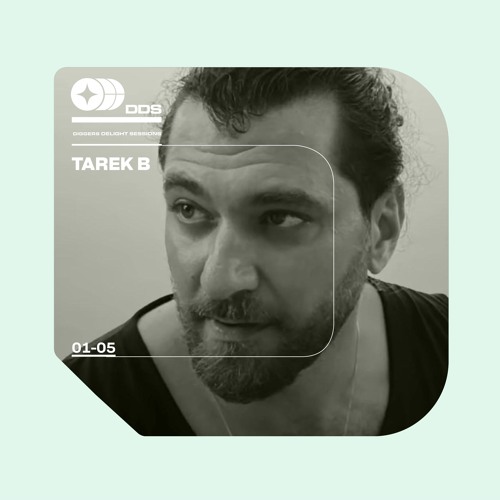 Diggers Delight Sessions - Tarek B