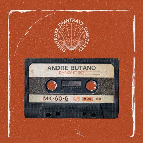 DMNCAST 007 - Andre Butano