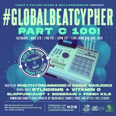 #GlobalBeatCypher C (100th Episode) Sample Pack (Curated By MurdaMegz)