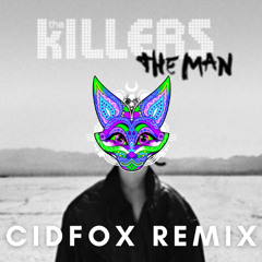 The Killers - The Man (CidFox Remix)