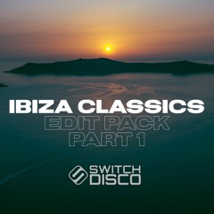 IBIZA CLASSICS EDIT PACK PART 1